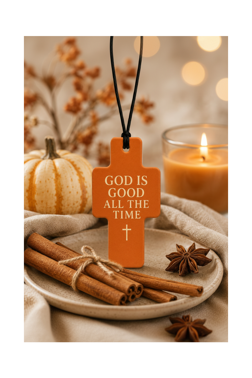 GOD IS GOOD ALL THE TIME - PUMPKIN SPICE